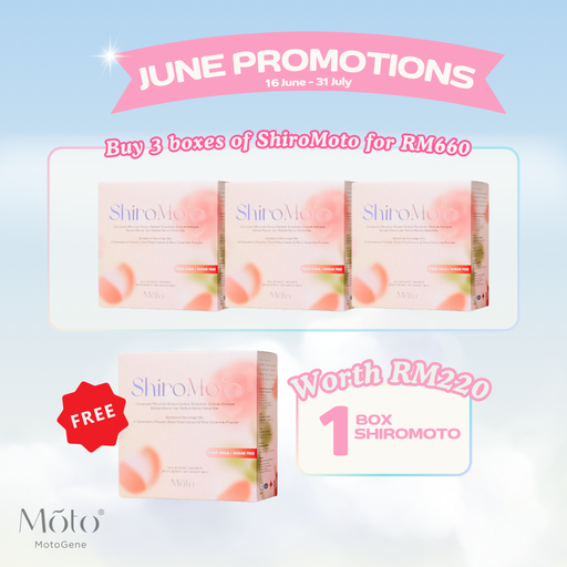 June 2025 - Buy 3 boxes ShiroMoto Free 1 box of ShiroMoto
